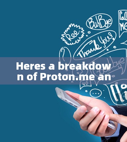 Heres a breakdown of Proton.me and Proton.io for iOS devices: Heres a breakdown of Proton.me and Proton.io for iOS devices: